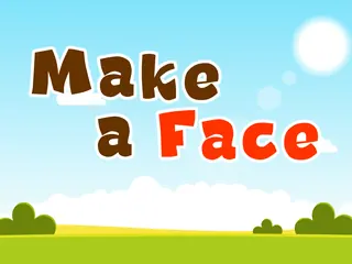 Opening frame of “Make a Face”, activity 1A Unit 2 Lesson 2 — an interactive activity.
