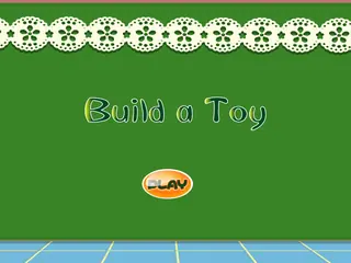 Opening frame of “Build a Toy”, activity 1B Unit 4 Lesson 3 — an interactive activity.