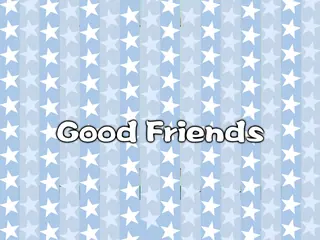 Opening frame of “Good Friends”, activity 2A Unit 2 Lesson 6 — an interactive activity.