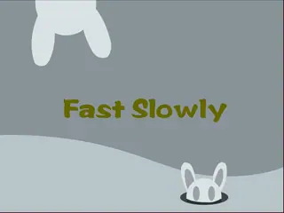 Opening frame of “Fast Slowly”, activity 2A Unit 2 Lesson 7 — an interactive activity.