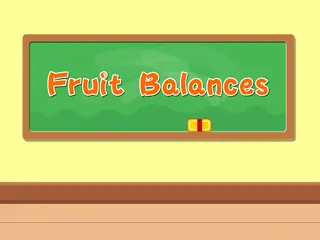 Opening frame of “Fruit Balances”, activity 2B Unit 1 Lesson 4 — an interactive activity.