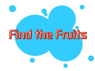 Opening frame of “Find the Fruits”, activity 2B Unit 1 Lesson 5 — an interactive activity.