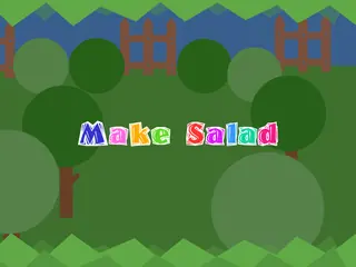 Opening frame of “Make Salad”, activity 2B Unit 1 Lesson 7 — an interactive activity.