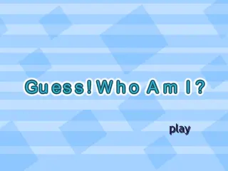 Opening frame of “Guess! Who Am I?”, activity 2B Unit 2 Lesson 6 — an interactive activity.