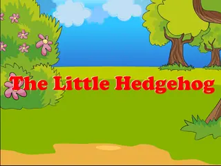 Opening frame of “The Little Hedgehog”, activity 2B Unit 4 Lesson 9 — an interactive activity.