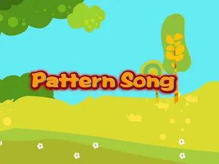 Opening frame of “Pattern Song”, activity 3A Unit 2 Lesson 6 — a song.