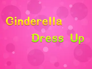 Opening frame of “Cinderella Dress Up”, activity 4B Unit 2 Lesson 4 — an interactive activity.